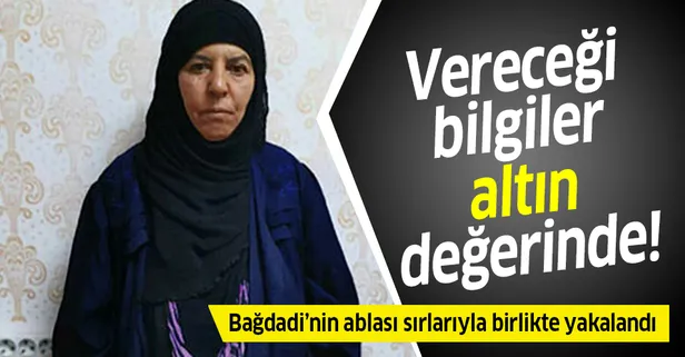 Bağdadi’nin ablası sırlarıyla birlikte yakalandı! Altın değerinde bilgiler!