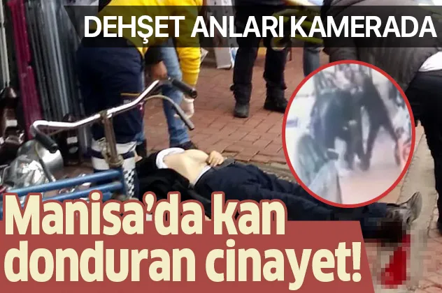 Manisa'da kan donduran cinayet