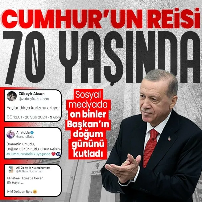 Başkan Erdoğan 70 yaşında! Sosyal medyadan doğum günü mesajı yağdı: Böyle bir aşk görülmemiş dünyada, davaya adanmış bir ömür...