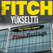 Fitch Ratings flaş Türkiye raporu! Büyüme beklentisi 2,8’den yüzde 3,5’e yükseldi