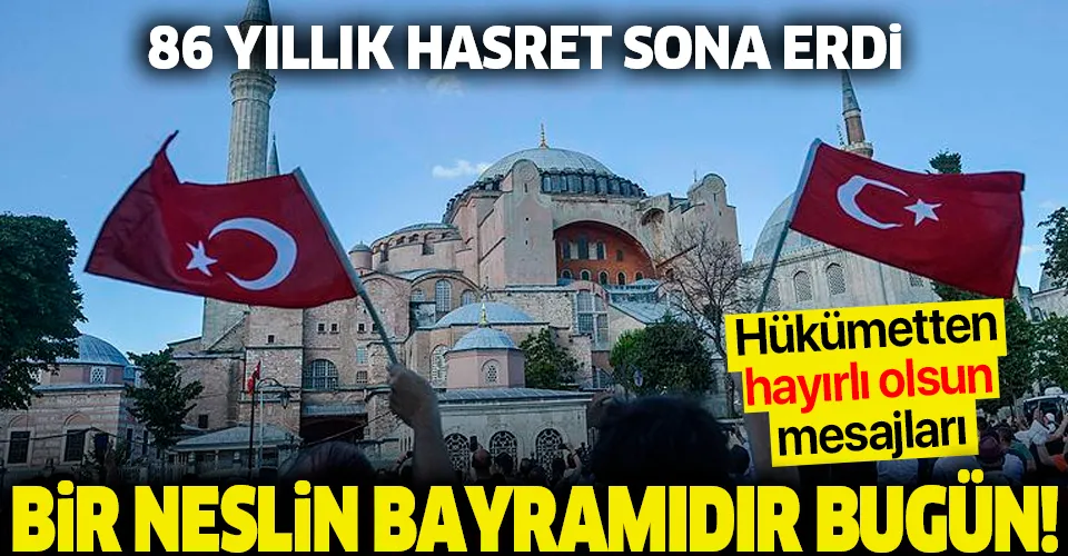 86 yıllık hasret sona erdi, ibadete açılıyor! Ayasofya kararı için hükümetten