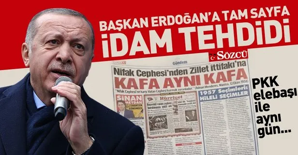Sözcü’den Başkan Erdoğan’a tam sayfa idam tehdidi