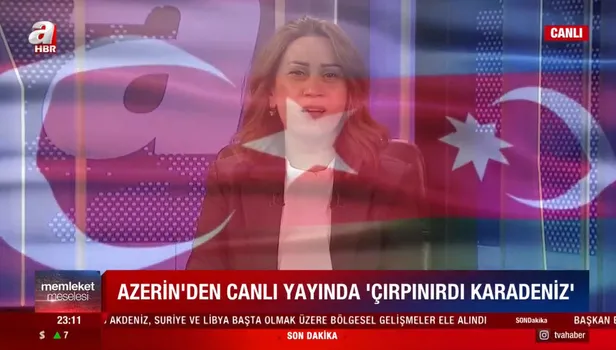 A Haber canlı yayınında tüyler diken diken! Azerin Çırpınırdı Karadeniz türküsünü söyledi