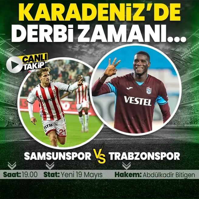 Samsunspor-Trabzonspor | CANLI TAKİP | İLK 11’LER