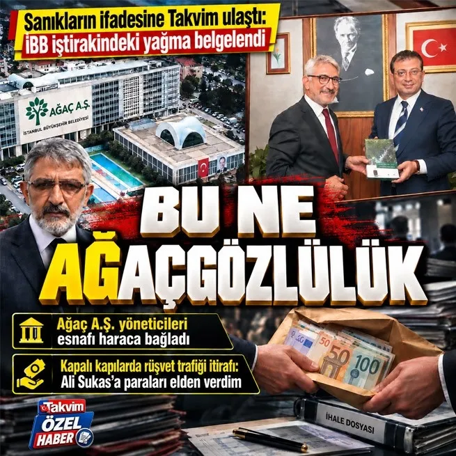 İBB iştiraki Ağaç A.Ş.de Ödeme istiyorsan döviz getir pazarlığı! Sanıklar elden rüşveti tek tek anlattı