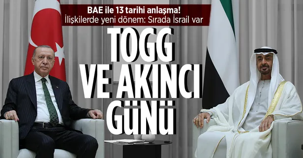 Başkan Erdoğan 9 yıl sonra BAE'de! İmzalar atıldı: Dikkat çeken TOGG ve AKINCI SİHA detayı