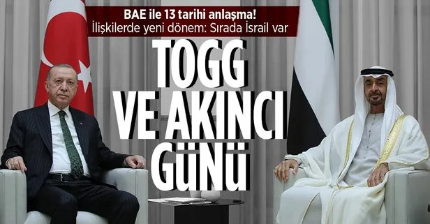 Başkan Erdoğan 9 yıl sonra BAE’de! İmzalar atıldı: Dikkat çeken TOGG ve AKINCI SİHA detayı