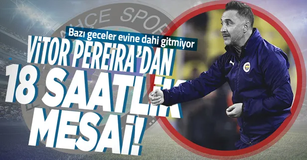 Fenerbahçe'de Pereira, derbiye insanüstü bir gayretle hazırlanıyor! Günde 18 saat derbi mesaisi