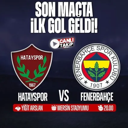 Hatayspor - Fenerbahçe | CANLI