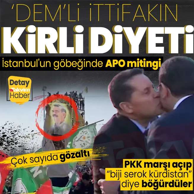 CHPnin ittifak ortağı DEMden İstanbulun göbeğinde APO mitingi! PKK marşı açıp Biji serok kürdistan diye böğürdüler: Çok sayıda gözaltı