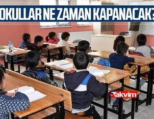 Okullar Temmuz’da mı kapanacak?