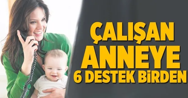 Anneye 6 destek