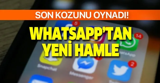 WhatsApp son kozunu oynuyor! Bakın ne yaptı