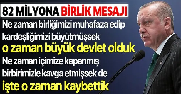 Başkan Erdoğan’dan 82 milyona birlik mesajı