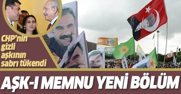 CHP’nin gizli aşkının sabrı tükendi! HDP’liler ittifak resmileşsin istiyor