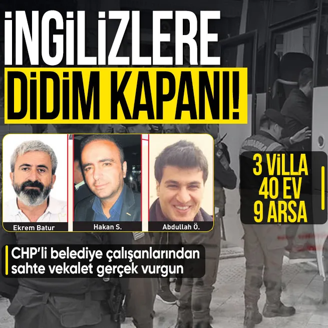 İngilizlere Didim kapanı: CHP’li belediye çalışanlarından sahte vekalet gerçek vurgun!