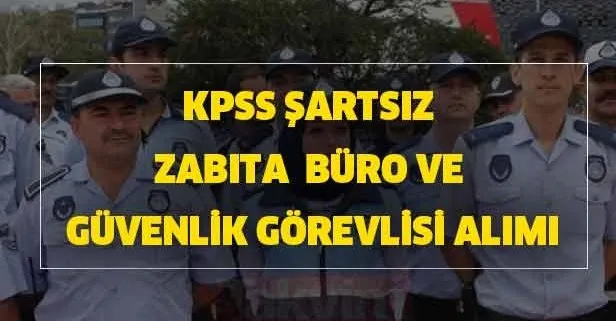 29 Haziran Son Gundu Zabita Buro Ve Guvenlik Gorevlisi Isci Alimi Yapiliyor Iskur Basvuru Is Ilanlari Takvim