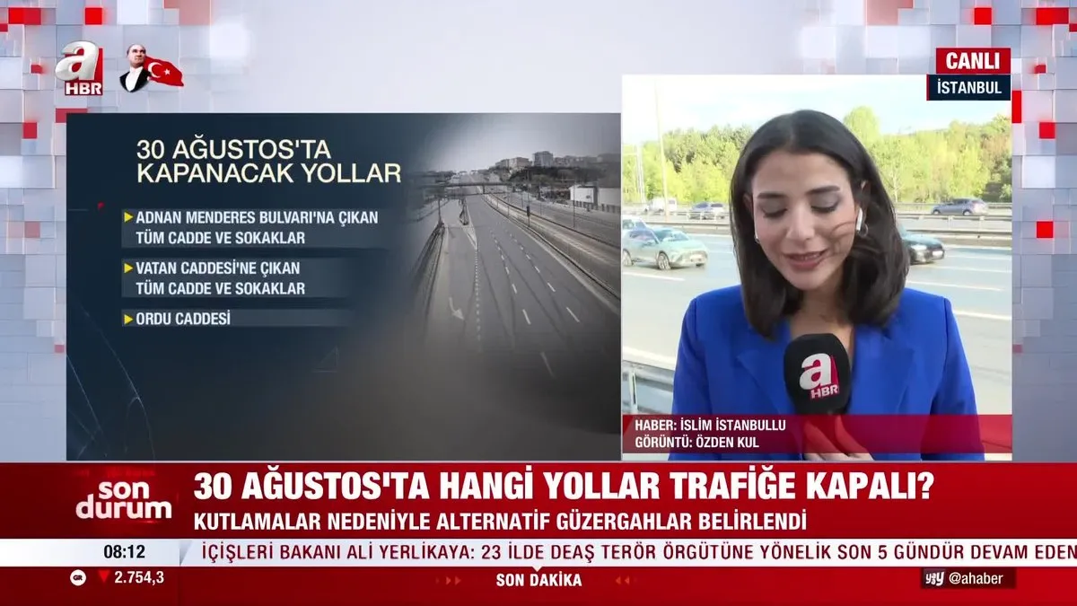 30 Ağustos hangi yollar kapalı?