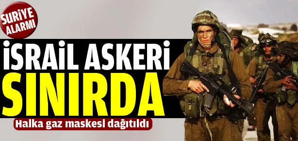 İsrail’de Suriye alarmı