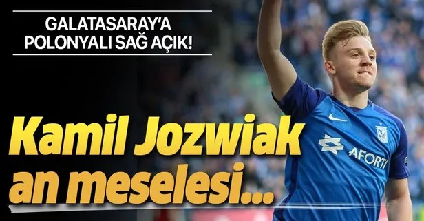Galatasaray’da Kamil Jozwiak an meselesi