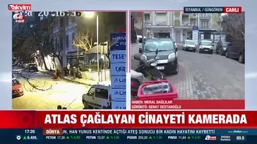 Güngören'de Atlas Çağlayan cinayeti kamerada!