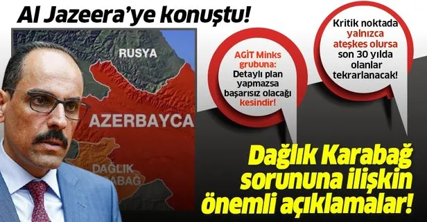 İbrahim Kalın'dan Dağlık Karabağ sorununa ilişkin önemli açıklamalar!