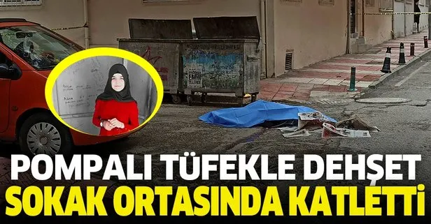 Pompalı tüfekle dehşet! Sokak ortasında katletti