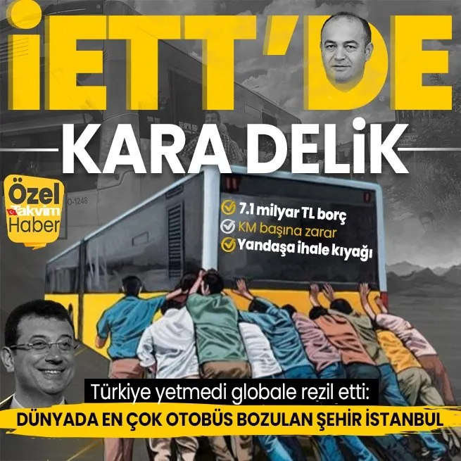 İETTde kara delik | CHPli İBB Başkanı Ekrem İmamoğlu, İstanbulu hem Türkiyeye hem de dünyaya rezil etti: Dünyada en çok otobüs bozulan şehir