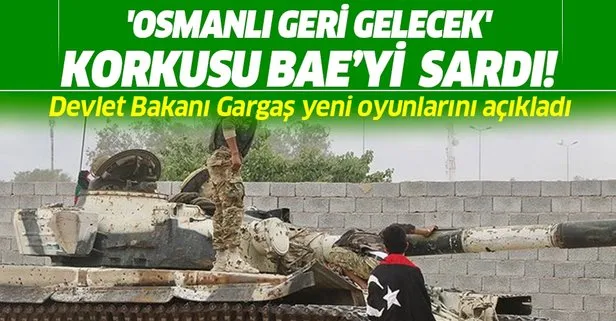 ’Osmanlı geri gelecek’ korkusu! BAE, Türkiye destekli Libya ordusuyla savaşamadığı için siyasi çözüm istiyor!