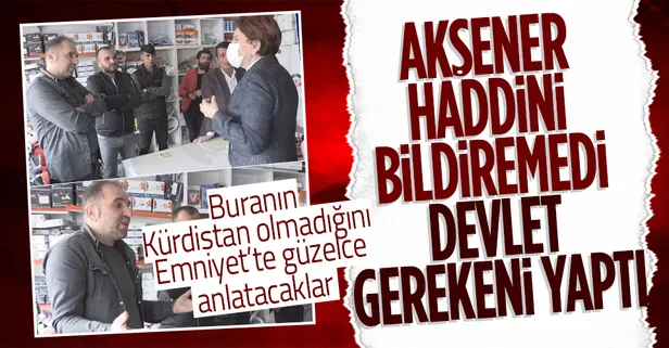 Akşener bakakalmıştı! Siirt'te "Burası Kürdistan" diyen şahıs gözaltında