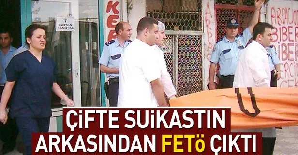 Çifte suikastın arkasından FETÖ çıktı