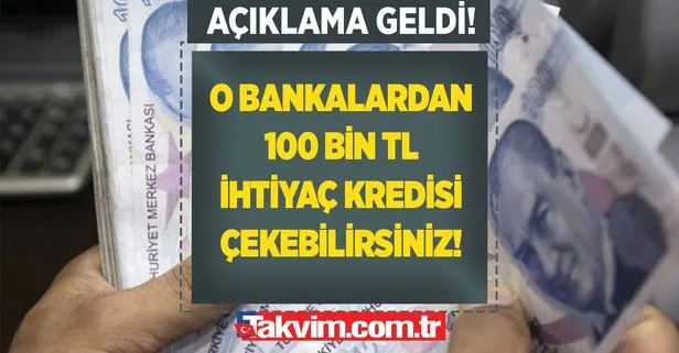 O bankalardan 100 bin TL ihtiyaç kredisi çektiğinizde karşılaşacağınız maliyet tablosu şöyle olacak!