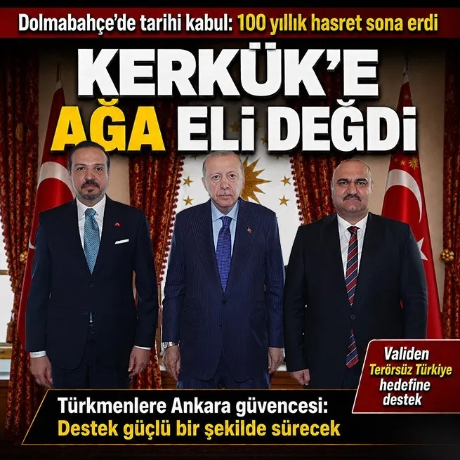 Başkan Erdoğan Kerkük Valisi Ağa’yı kabul etti: Başkan Erdoğan’dan Kerkük mesajı: Türkiye’nin desteği sürecek