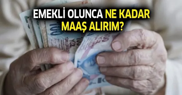 Emekli olunca ne kadar maaş alırım? İşte hesaplama