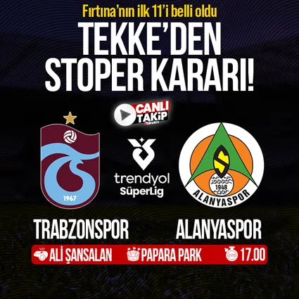 Trabzonspor'un Alanyaspor maçı ilk 11'i belli oldu!