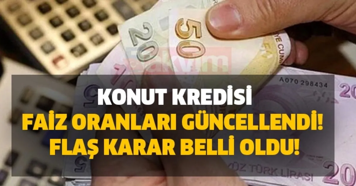 son dakika kredi depremi halkbank ziraat bankasi ve vakifbank ihtiyac tasit konut kredisi faiz oranlari guncellendi flas karar belli oldu takvim