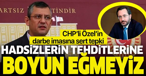 CHP’li Özgür Özel'in darbe imasına İletişim Başkanı Altun'dan ve AK Parti'den sert tepki