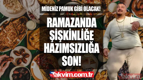 Ramazanda mideyi pamuk gibi yapacak! Şişkinlik, gaz, ödem, reflü, kabızlık hepsini geçiriyor! İftar sonrası fenalık geçirmeye son... - 1