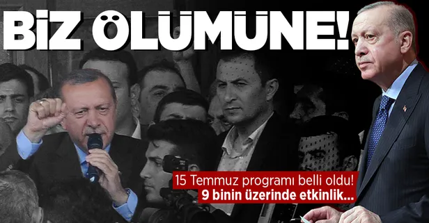 Başkan Erdoğan'ın 15 Temmuz programı belli oldu! Hem İstanbul hem Ankara'da programlara katılacak