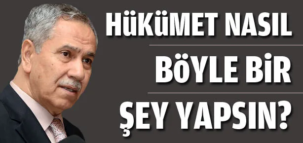 Arınç o iddiayla ilgili konuştu