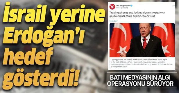 Batı medyasının Türkiye üzerinden algı operasyonu sürüyor! Şimdi de İsrail diyemeyip, Erdoğan’ı hedef gösterdiler