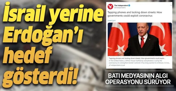 Batı medyasının Türkiye üzerinden algı operasyonu sürüyor! Şimdi de İsrail diyemeyip, Erdoğan'ı hedef gösterdiler