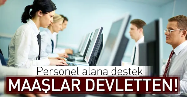 Maaşlar devletten