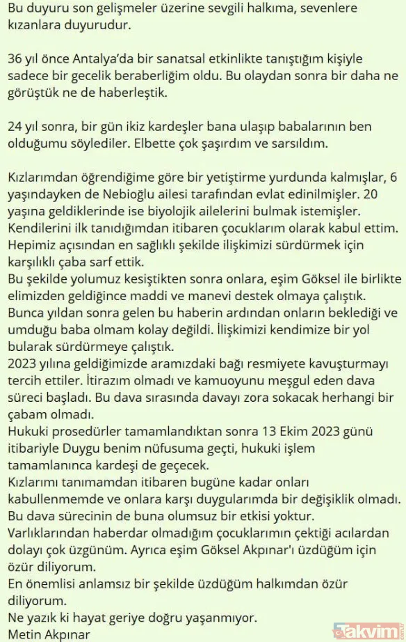 Akpınar Yaptığı Açıklamada "Yolumuz Kesiştikten Sonra Onlara, Eşim Göksel İle Birlikte Elimizden Geldiğince Maddi Ve Manevi Destek Olmaya Çalıştık."...