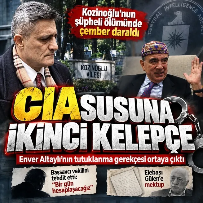 Kozinoğlu soruşturmasında FETÖ hükümlüsü Enver Altaylının tutuklanma gerekçesi ortaya çıktı