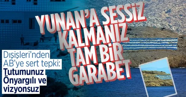 Dışişleri Bakanlığından AB’ye sert tepki