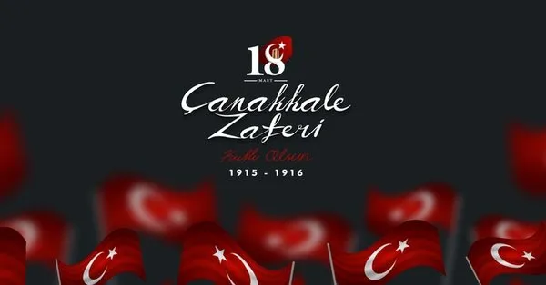 18 mart canakkale zaferi ve sehitleri anma gunu ile ilgili sozler ve siirler canakkale turkusu sozleri takvim
