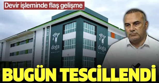 Son dakika: Doğa Koleji'nde devir işlemi tamam!