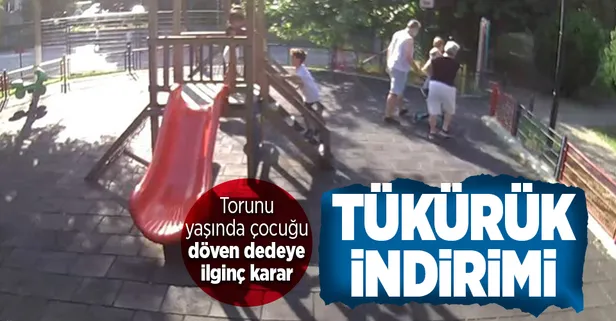 Dede torununa ve kendine tüküren 4 yaşındaki çocuğu dövdü! Mahkeme tükürük indirimi verdi