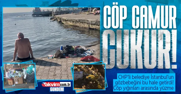 Son dakika: CHP'li Adalar Belediyesi'nde çöp yığınları! Vatandaşlar çöplerin arasında denize girdi!